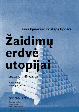 Ieva Epnere ir Kristaps Epners – „Žaidimų erdvė utopijai“