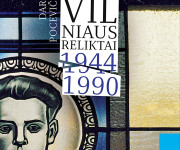 Miesto istorikas D. Pocevičius išleido „Istorinių Vilniaus reliktų 1944–1990“ antrą dalį